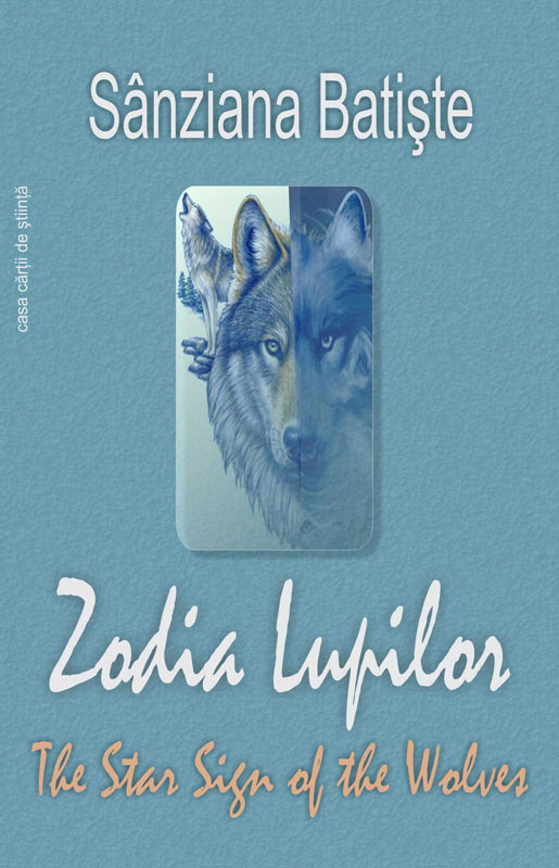 Zodia lupilor / The Star Sign of the Wolves