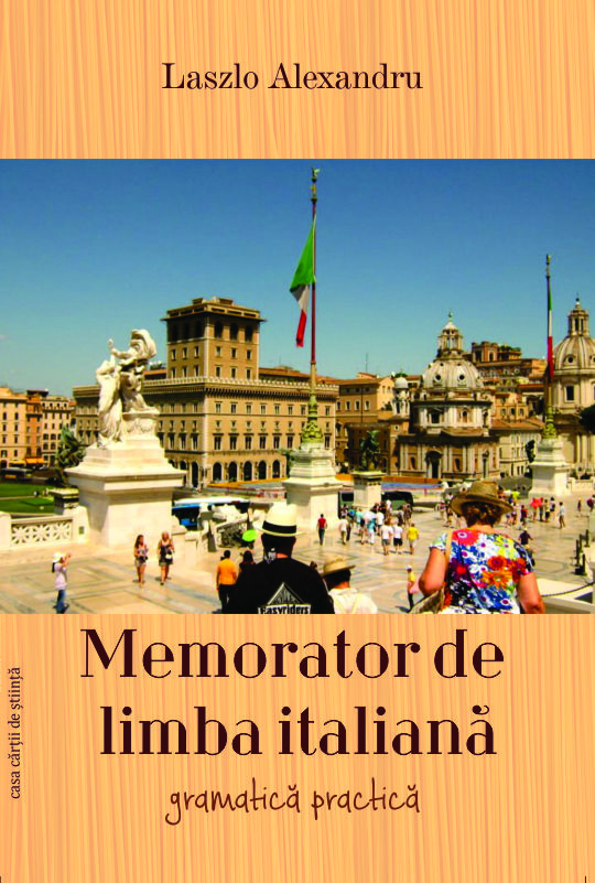 Memorator de limba italiană. Gramatică practică