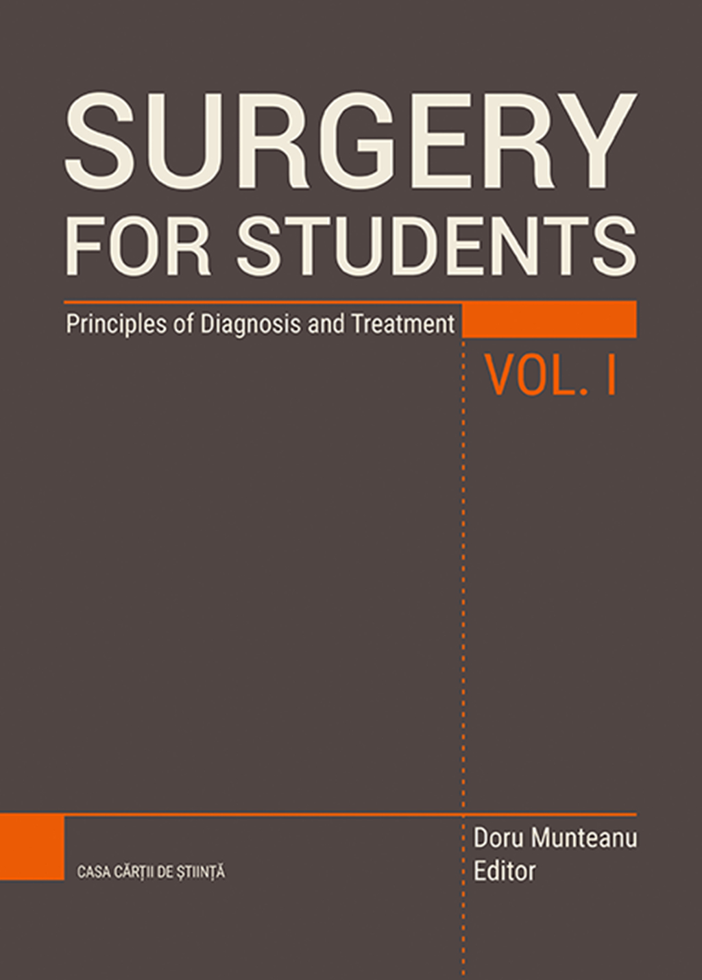 Surgery for students. Principles of Diagnosis and Treatment. Vol I