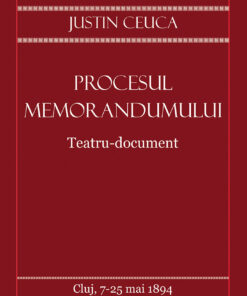 Procesul Memorandumului. Teatru-document