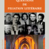 Questions de filiation littéraire