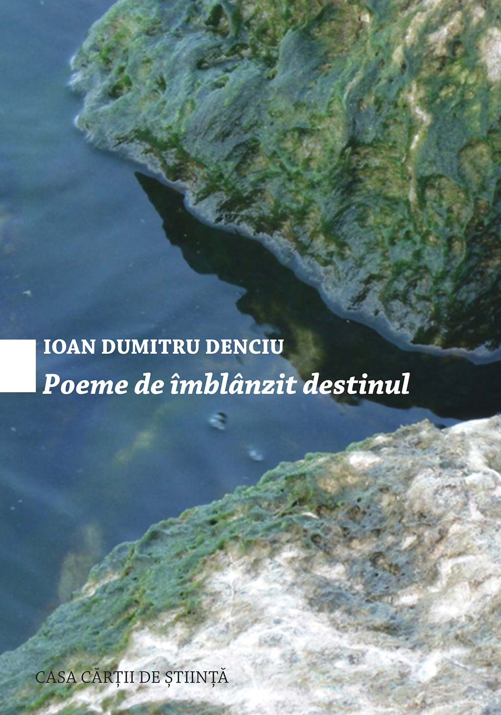 Poeme de îmblânzit destinul