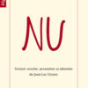 NU. Scrisori reunite, prezentate şi adnotate de Jean-Luc Outers