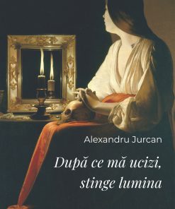 După ce mă ucizi, stinge lumina