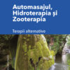 Automasajul, hidroterapia şi zooterapia. Terapii alternative
