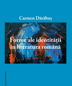 Forme ale identității în literatura română