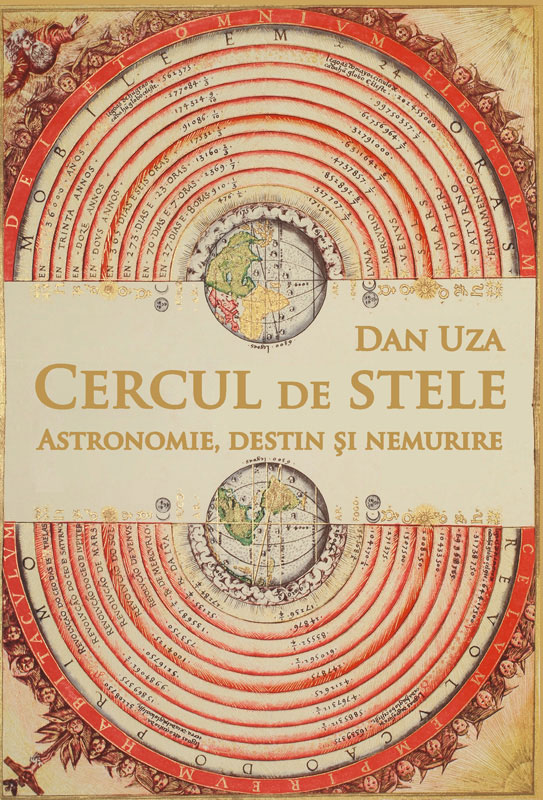 Cercul de stele. Astronomie, destin şi nemurire