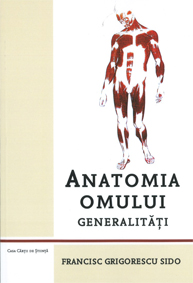 Anatomia omului. Generalităţi