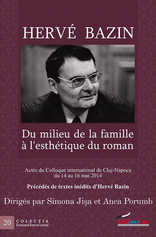 Herve Bazin. Du milieu de la famille a l'esthetique du roman