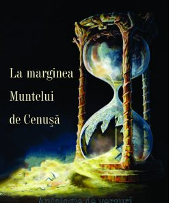 La marginea Muntelui de Cenuşă. Antologie de versuri