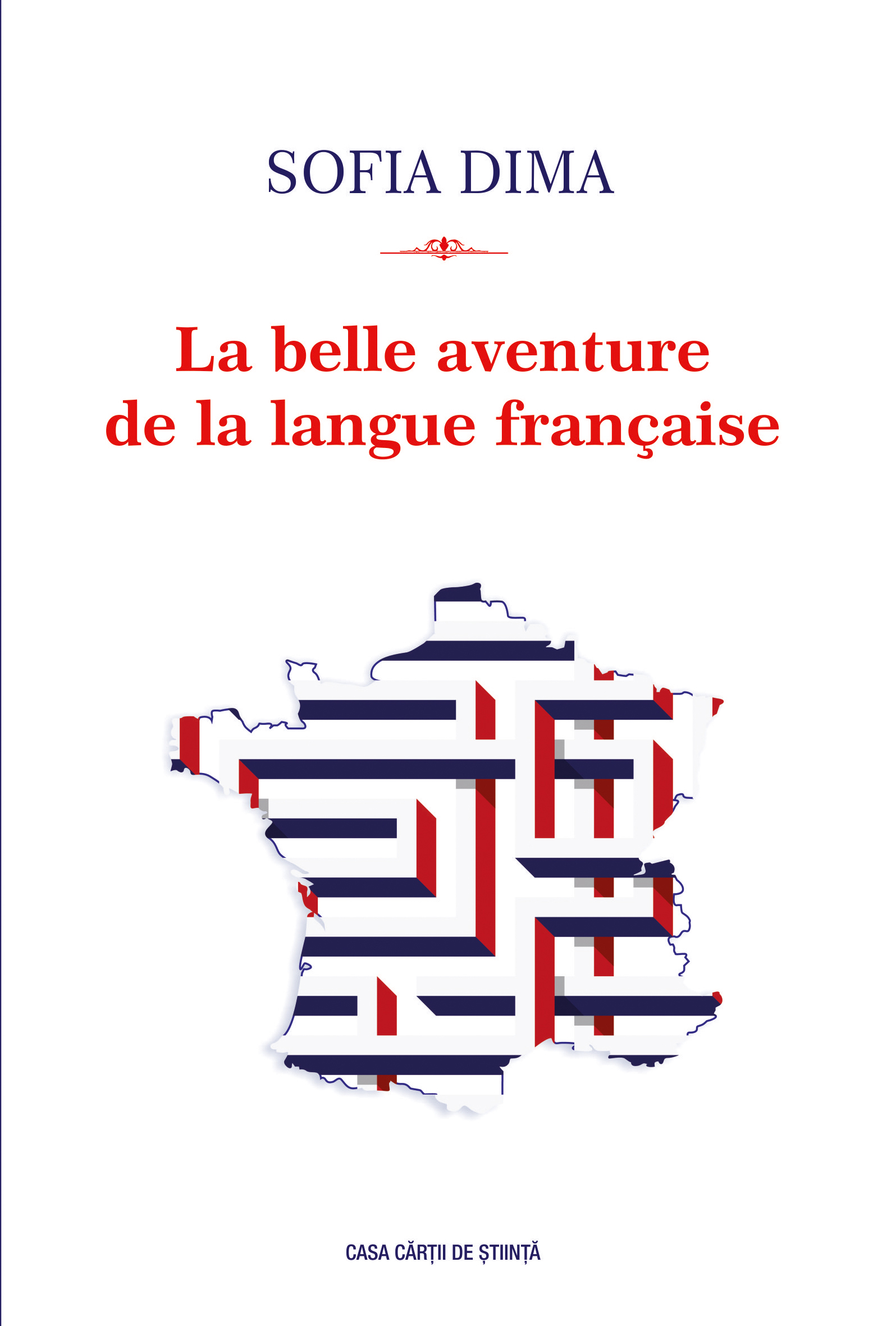 La belle aventure de la langue française