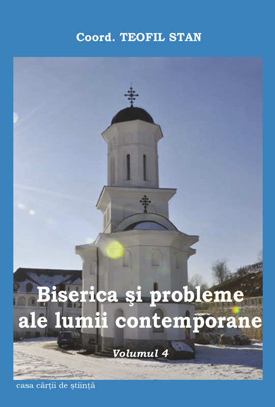 Biserica şi probleme ale lumii contemporane. Vol. 4