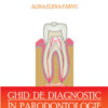 GHID DE DIAGNOSTIC ÎN PARODONTOLOGIE