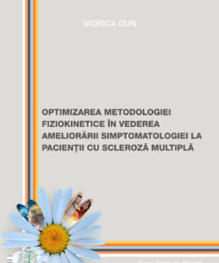 Optimizarea metodologiei fiziokinetice în vederea ameliorării simptomatologiei la pacienții cu scleroză multiplă