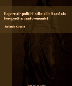 Repere ale politicii științei în România. Perspectiva unui economist