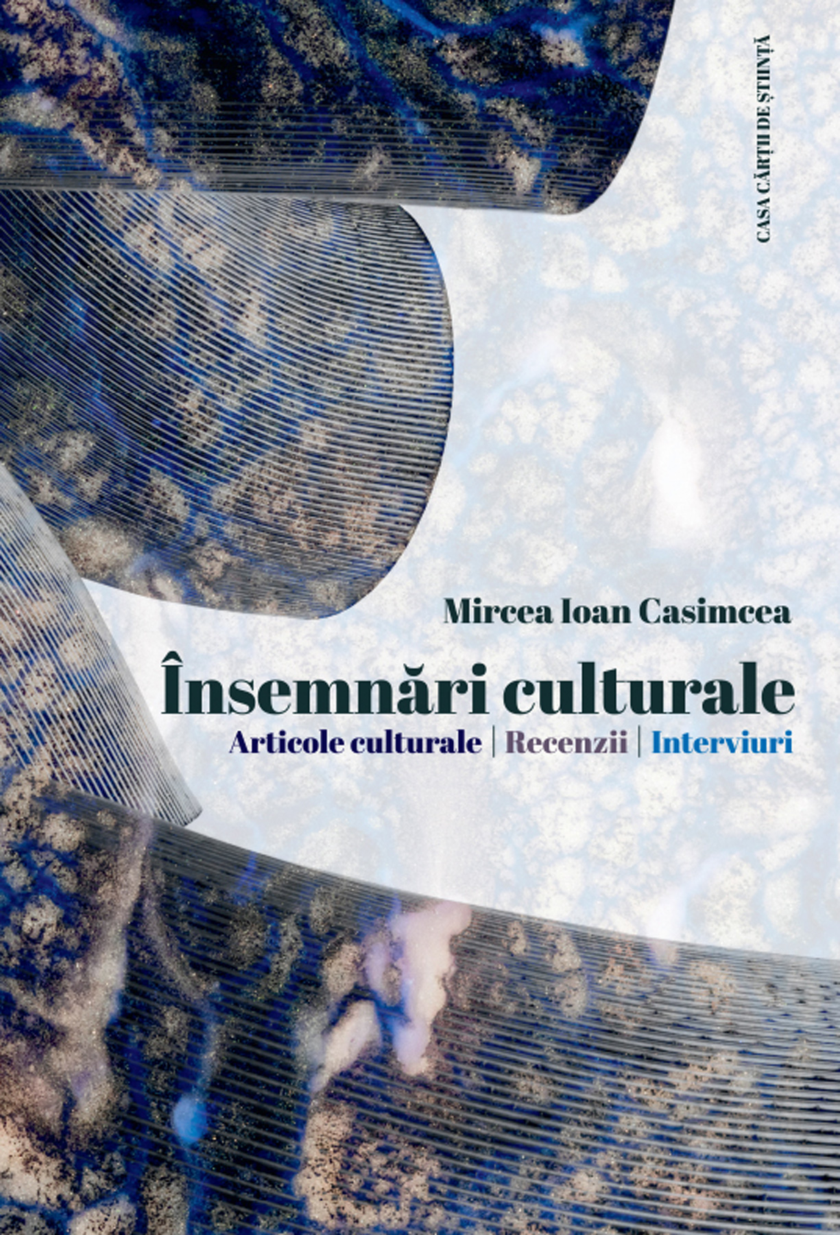 Însemnări culturale. Articole culturale. Recenzii. Interviuri