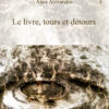 Le livre, tours et détours