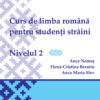Curs de limba română pentru studenţi străini. Nivelul 2