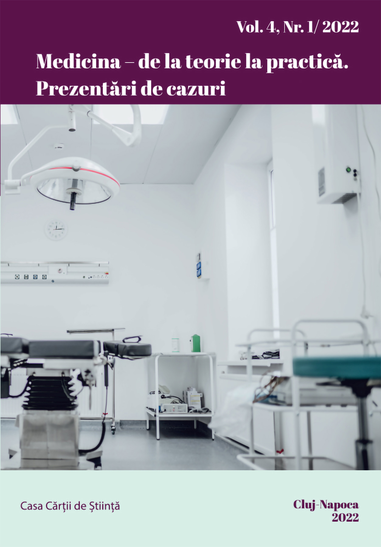 Medicina – de la teorie la practică. Prezentări de cazuri. An II, Nr. 1/ 2022