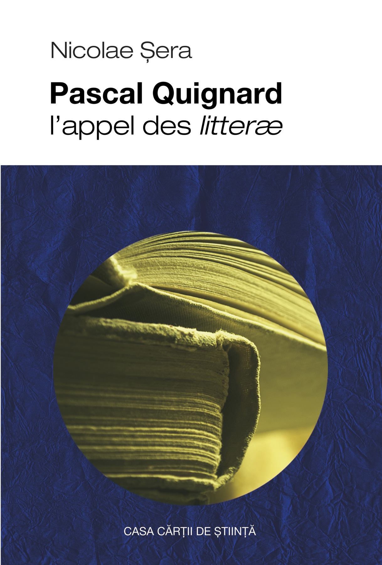 Pascal Quignard l'appel des litterae