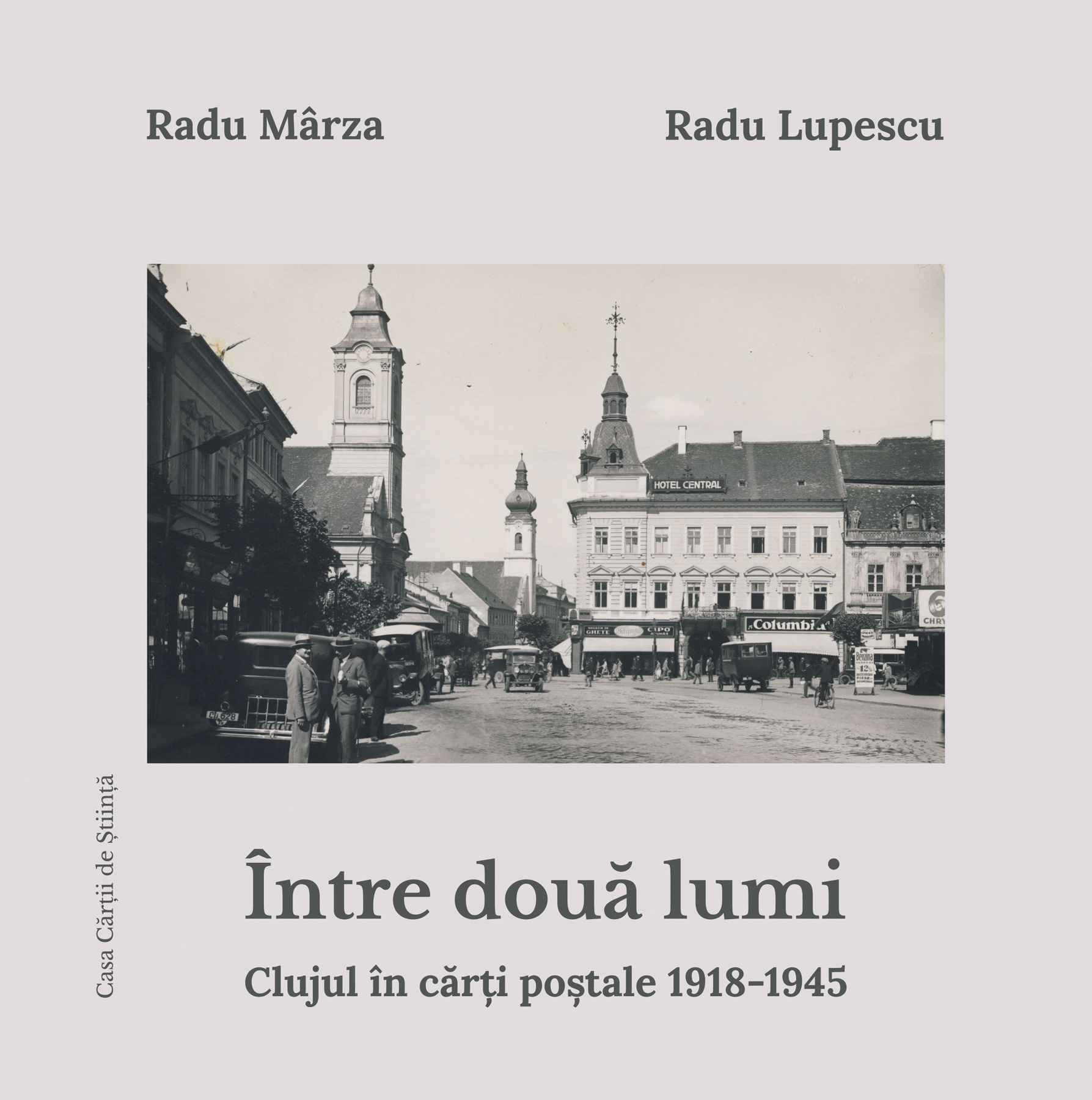 Între două lumi. Clujul în cărți poștale 1918-1945