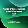 Guide d’explorations physiologiques. Vol. II., 4éme Edition
