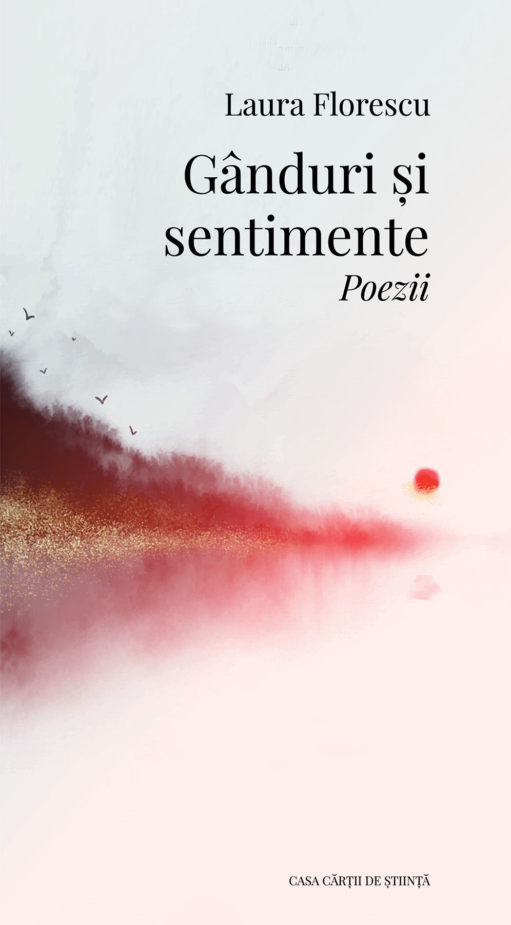 Gânduri şi sentimente. Poezii