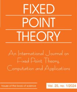 FIXED POINT THEORY. An International Journal on Fixed Point Theory, Computation and Applications, Volume 25, no. 1, 2024