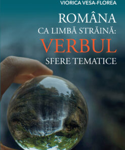 Româna ca limbă străină: Verbul. Sfere tematica