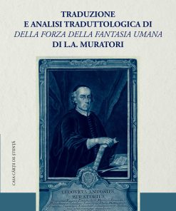 Traduzione e analisi traduttologica di Della forza della fantasia umana di L.A. Muratori