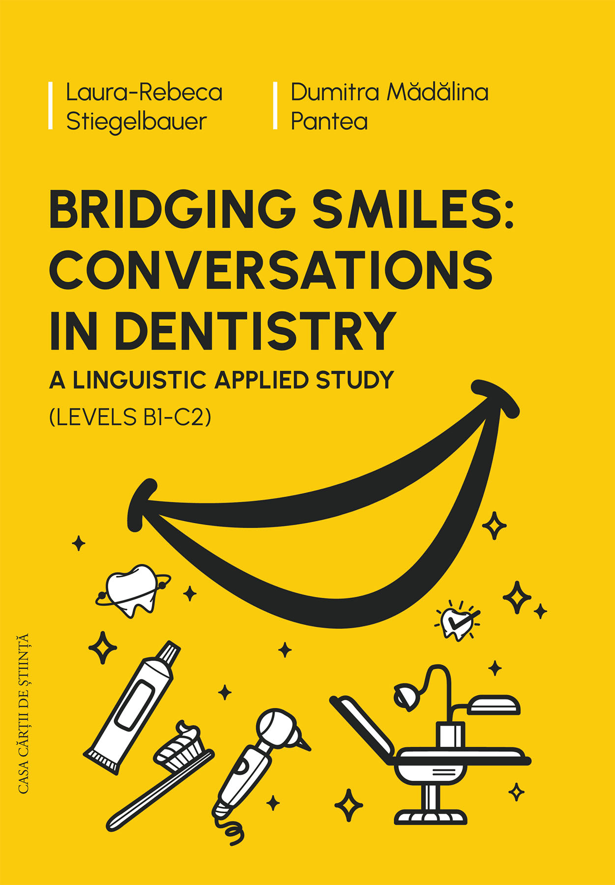 Bridging Smiles: Conversations in Dentistry. A Linguistic Applied Study (Levels B1-C2)