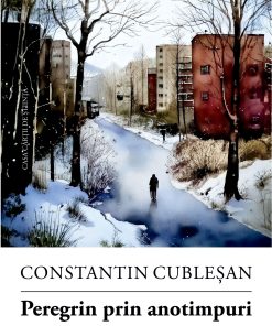Peregrin prin anotimpuri. Poezii răzlețe