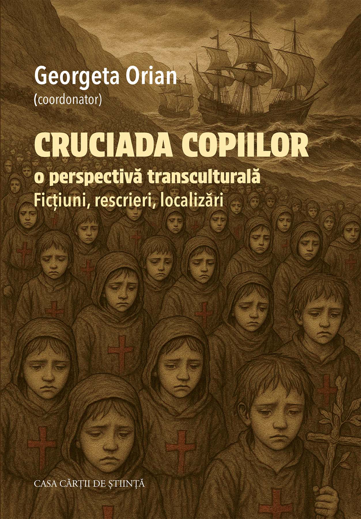 Cruciada copiilor – o perspectivă transculturală. Ficțiuni, rescrieri, localizări