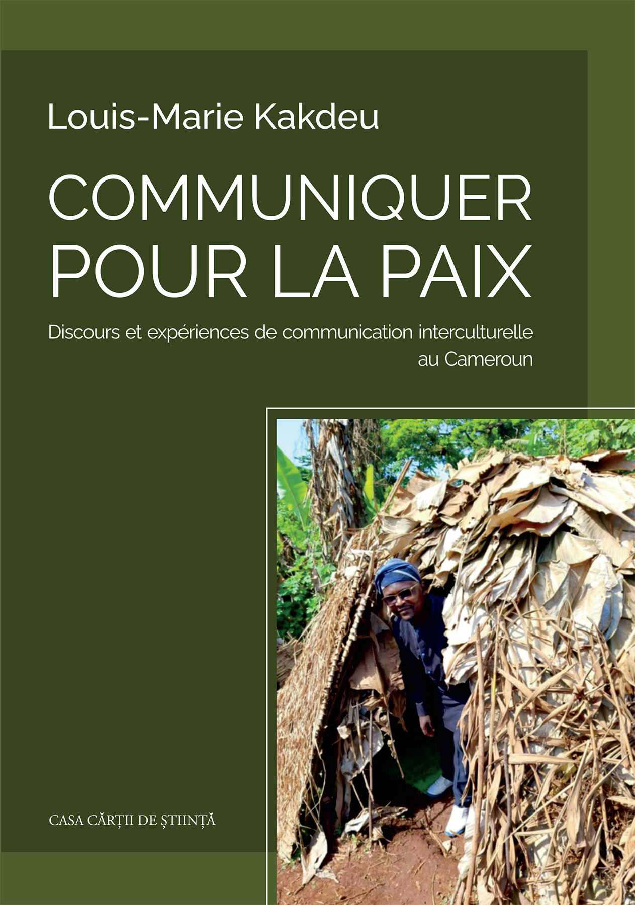 Communiquer pour la paix. Discours et expériences de communication interculturelle au Cameroun