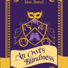 An Owl’s Blindness