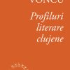 Profiluri literare clujene
