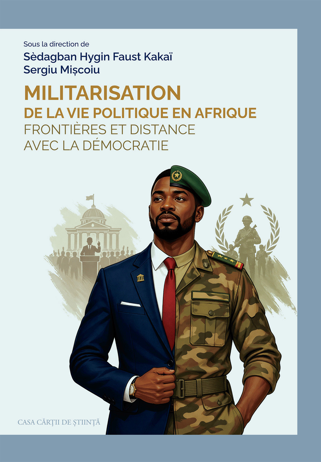 Militarisation de la vie politique en Afrique: frontières et distance avec la démocratie
