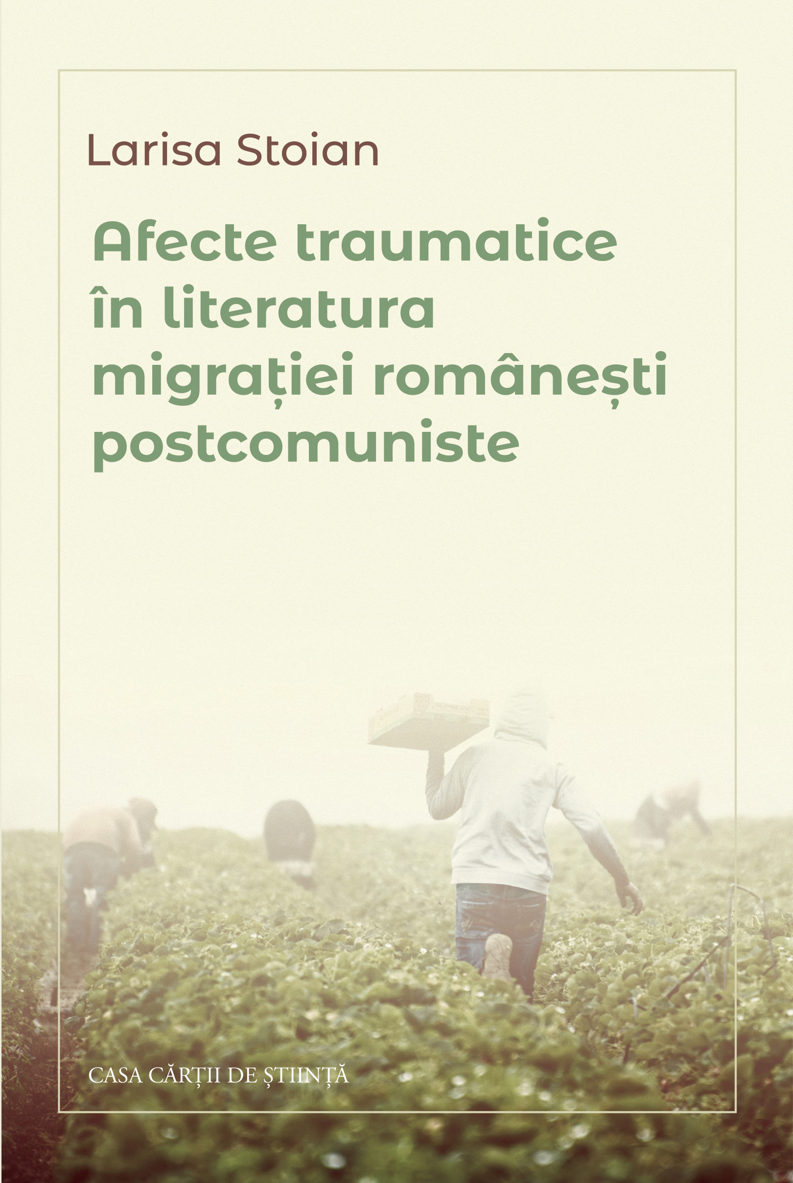 Afecte traumatice în literatura migrației românești postcomuniste